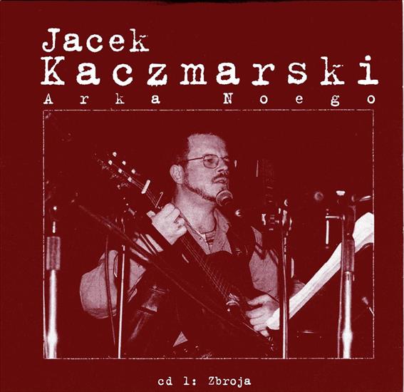 Okładki do płyt JACEK KACZMARSKI - 2007-Arka Noego-Zbroja.jpg