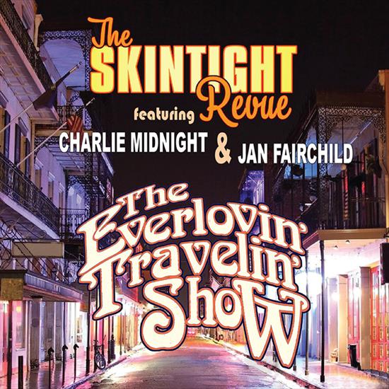 The Skintight Revue featuring Charlie Midnight  Jan Fairchild - The Ever Lovin Travelin Show - 2024 - folder.jpg